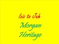 Morgan Heritage - iziz to jah (Boxing Riddim) - Razor2305 Morgan Heritage - iziz to jah (Boxing Riddim)