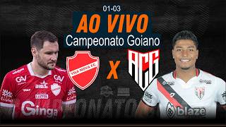 Vila Nova x Atlético - GO - AO VIVO - Campeonato Goiano - 01/03/2026