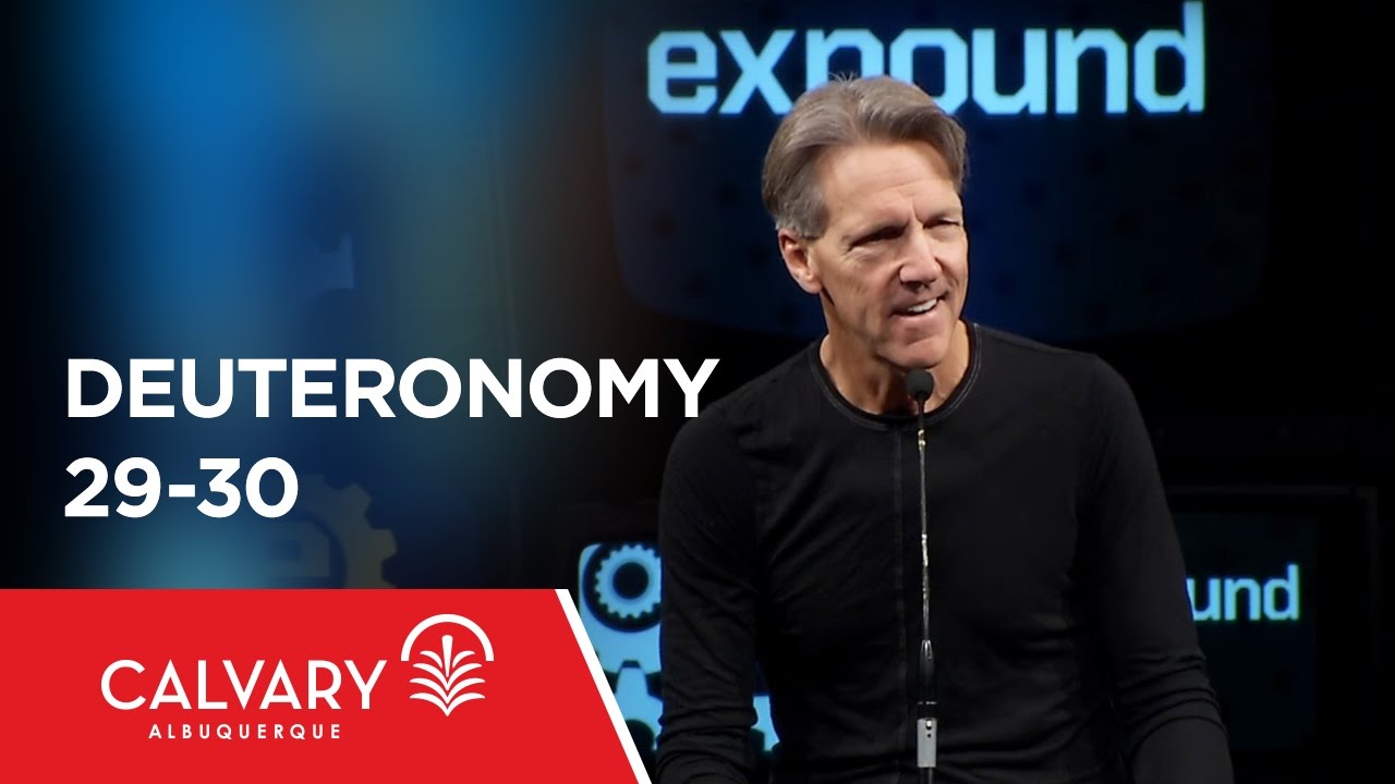 Deuteronomy 29-30 - Skip Heitzig