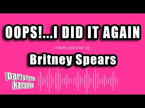 Britney Spears - Oops!...I Did It Again (Karaoke Version)