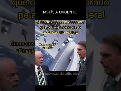 When the person discovers that the bank reports Pix financial transactions to the Federal Revenue...