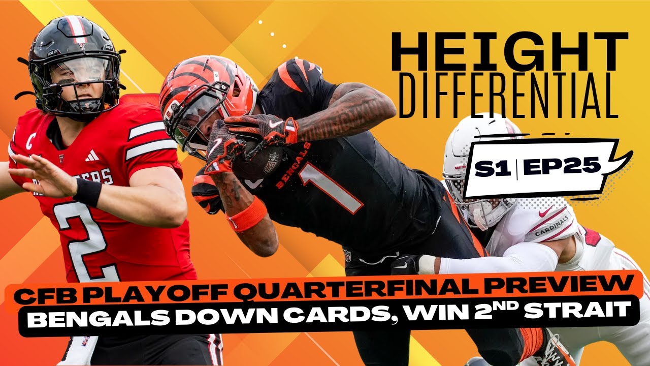 College Football Playoff Quarterfinals Preview & Bengals Beat the Cardinals to Win Second Straight