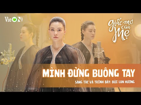Mình đừng buông tay - Bùi Lan Hương