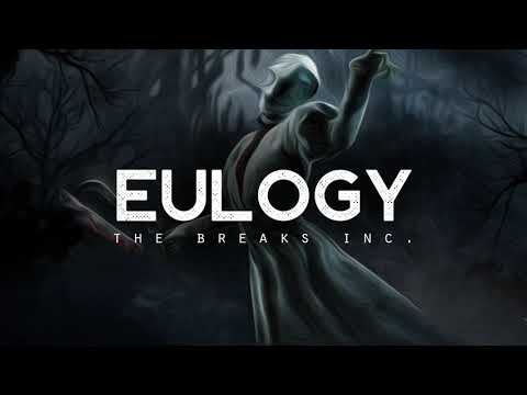 Eulogy - The Breaks Inc. (LYRICS)