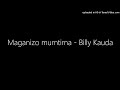 Maganizo Mumtima Billy Kauda
