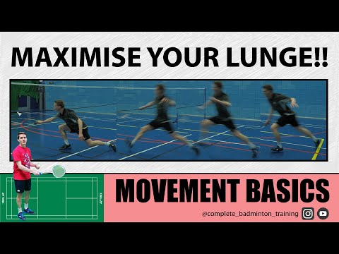 Badminton Footwork -The Lunge!! Why you've got more to give than you think... MOVEMENT BASICS