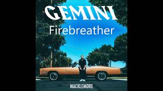 Firebreather - Macklemore feat. Reignwolf LYRICS