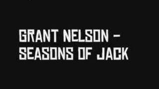 Grant Nelson - Seasons Of Jack video