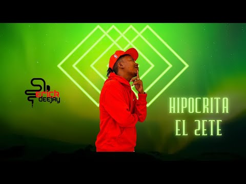 Hipocrita - El Zete - Audio Original