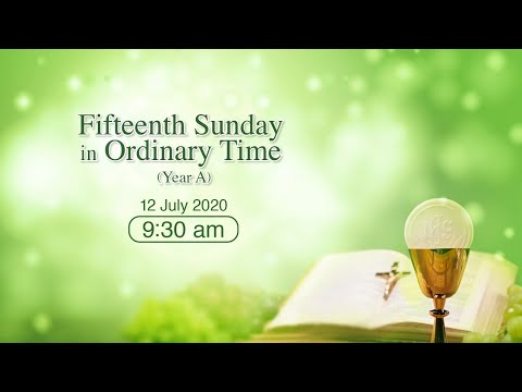 #OnlineMass【FIFTEENTH SUNDAY IN ORDINARY TIME】