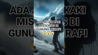 Download lagu Jejak Kaki Misterius Gunung Merapi #short #misteri mp3