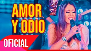 Liz Sandra Coaquira - Amor y Odio / AGRUPACION FRAGANCIA SIN LIMITES