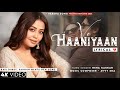 Ve Haniya Ve Dil Janiya LYRICS Neha Kakkar Ravi Dubey Sargun Mehta Avvy Sra Ve Haaniyaan