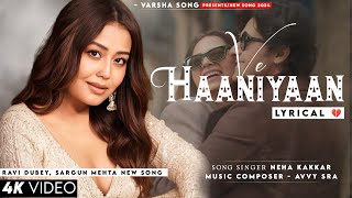 Download lagu Ve Haniya Ve Dil Janiya (LYRICS) Neha Kakkar | Ravi Dubey, Sargun Mehta | Avvy Sra | Ve Haaniyaan mp3 Download lagu Ve Haniya Ve Dil Janiya (LYRICS) Neha Kakkar | Ravi Dubey, Sargun Mehta | Avvy Sra | Ve Haaniyaan mp3