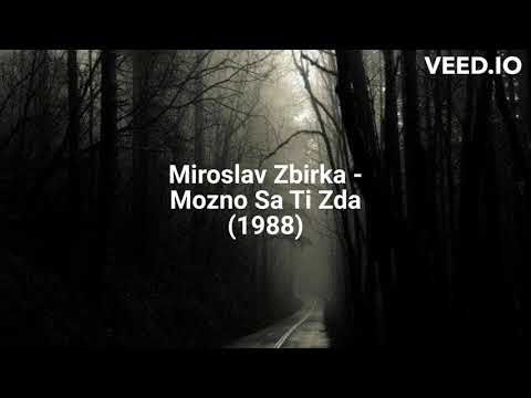 Miroslav Zbirka - Mozno Sa Ti Zda (1988)