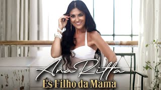 Ana Ritta - You're Mom's Son (Official Video)