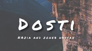 Dosti (Lyrics)  Nazia hassan and Zoheb Hassan