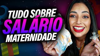 TUDO Sobre o SALÁRIO MATERNIDADE no INSS! Quem Tem Direito? Qual o Valor? Como calcular?