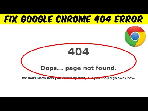 How to Fix 404 Page Not Found Error in Google Chrome