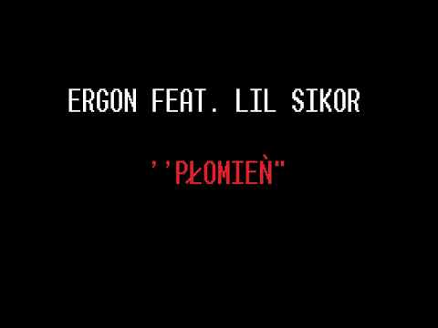 Ergon feat. Lil Sikor - Płomień