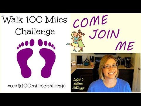 Walk 100 Miles Challenge ~ Fall 2017 | Let's Get Moving! Video