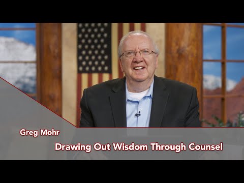 Charis Daily Live Bible Study: Drawing out Wisdom Though Council - Greg Mohr - September 3, 2021