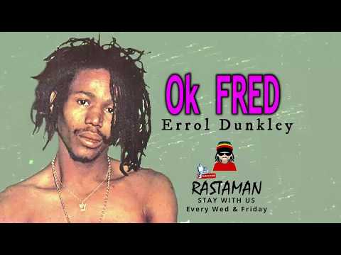 Errol Dunkley - Ok Fred (LYRICS) 🎵