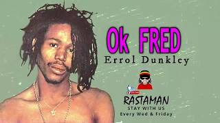 Errol Dunkley - Ok Fred (LYRICS) 🎵