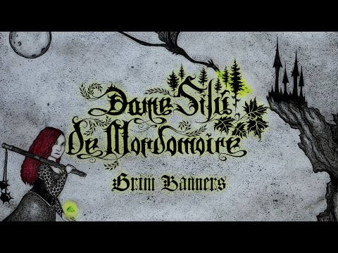 Dame Silú de Mordomoire - Grim Banners (Dungeon Synth)