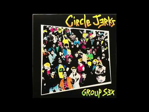 CIRCLE JERKS - Group Sex 1980 Full Album LP