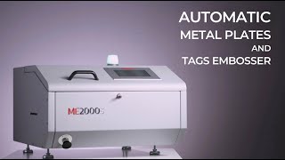 ME2000S Automatic metal plates and tags embosser suitable for industrial applications