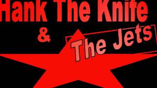 Hank The Knife &amp; The Jets &quot;Stan The Gunman&quot; (re-recording)