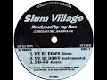 Slum Village - Beej N Dem/We Be Dem ("We Be Down" Extended Single Version) (Prod. Jay Dee)