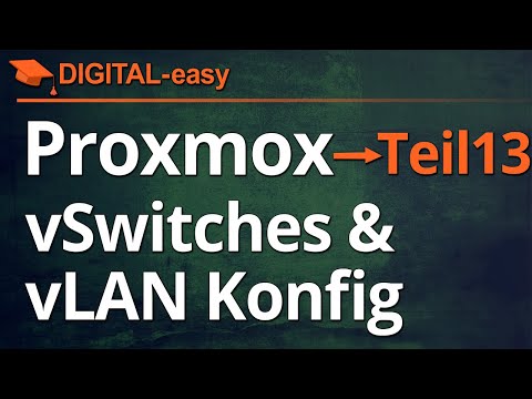 Proxmox VE 8 & VE 9 - Part 13 - Setting up vSwitch and vLan - PVE network configuration
