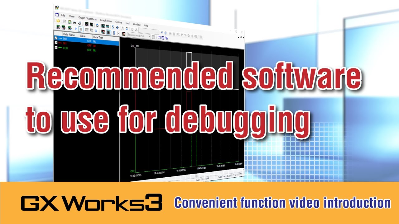 Recommended software to use for debugging [GX Works3 convenient function video introduction]