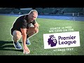 We Tried the Premier League Fitness Test - Can We Make It Pro?