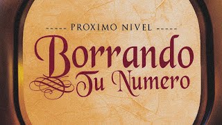 Proximo Nivel - Borrando Tu Numero (PREVIEW)