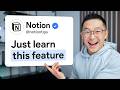Master 80 Of Notion With This ONE Feature