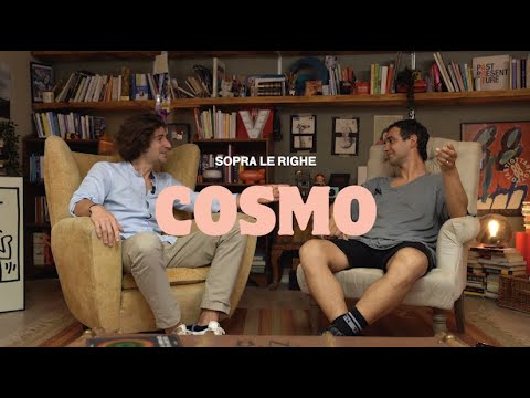 Sopra Le Righe, COSMO