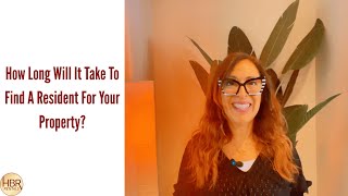 How Long Will It Take To Find A Resident For Your Property?
