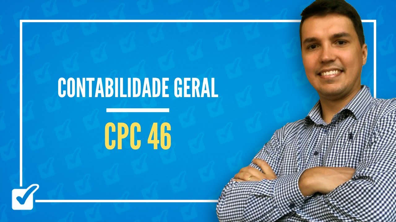 16.14. Aula Da Mensuração a Valor Justo (Contabilidade Geral)