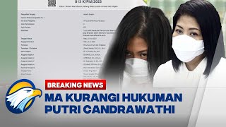 Download lagu BREAKING NEWS - MA Batalkan Hukuman Putri Chandrawati jadi 10 Tahun Penjara mp3