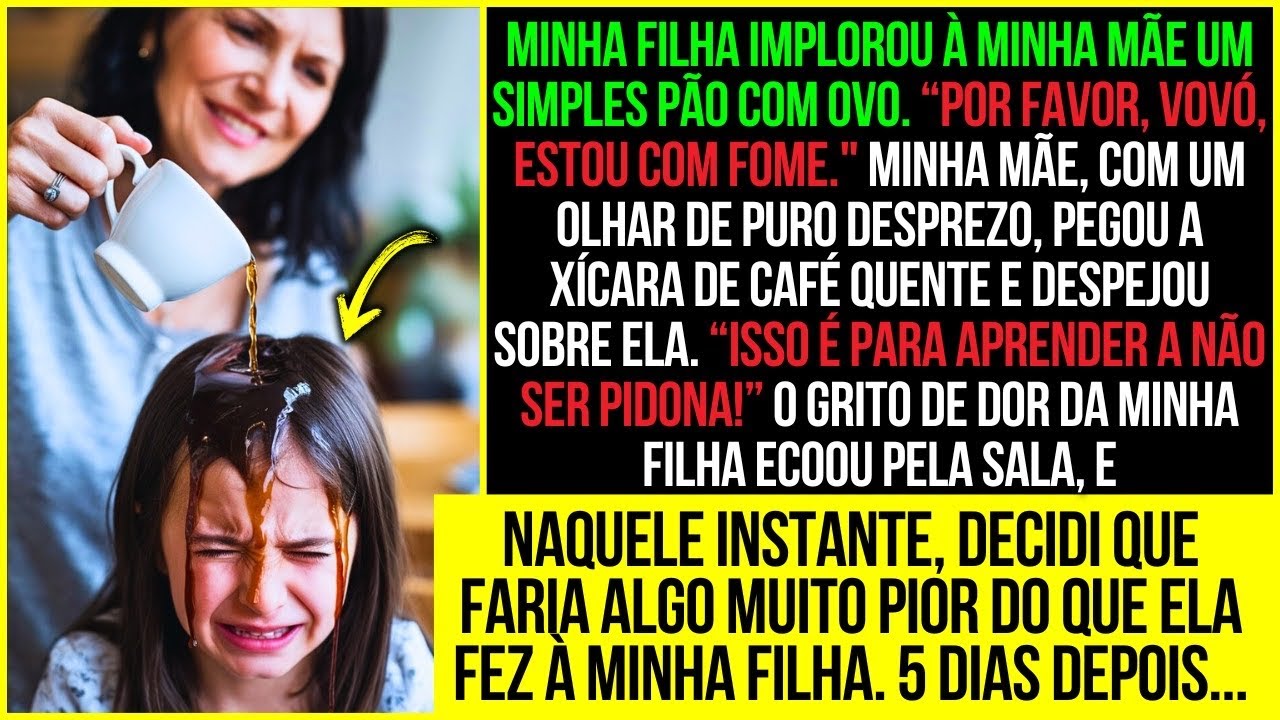 Minha filha implorou à minha mãe um simples pão com ovo, mas o que ela fez foi...