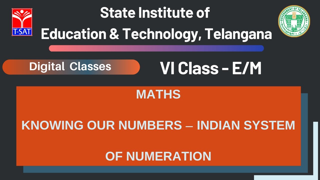 VI Class (E/M) || MATHS : Knowing our Numbers – Indian system of Numeration