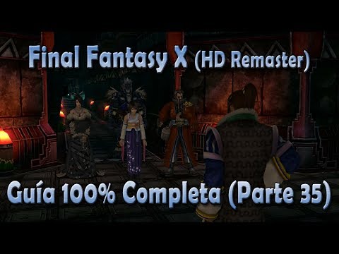 Final Fantasy X - Guía 100% - Parte 35 - El Pasaje de la Purgación - FFX HD Remaster