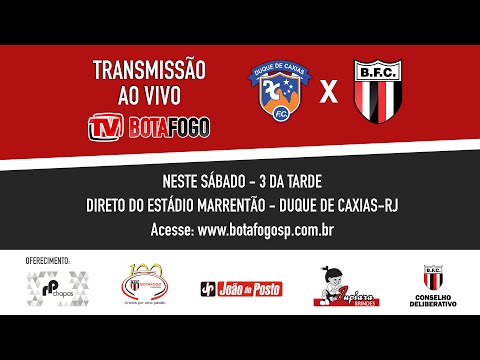 TRANSMISSÃO AO VIVO - Duque de Caxias x Botafogo