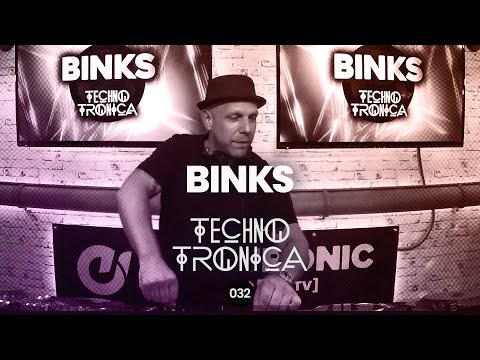 Binks  - Techno Tronica ep.032 | Techno, Tech-House