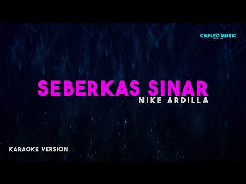 Nike Ardilla – Seberkas Sinar (Karaoke Version)