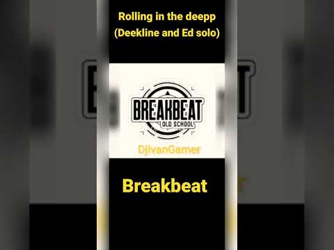 rolling in the Depp(Deekline and Ed sólo)#breakbeat #adele