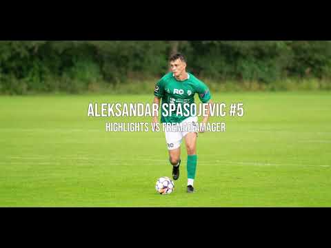 Aleksandar Spasojevic - Highlights vs Fremad Amager